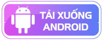 TẢI XUỐNG ANROID