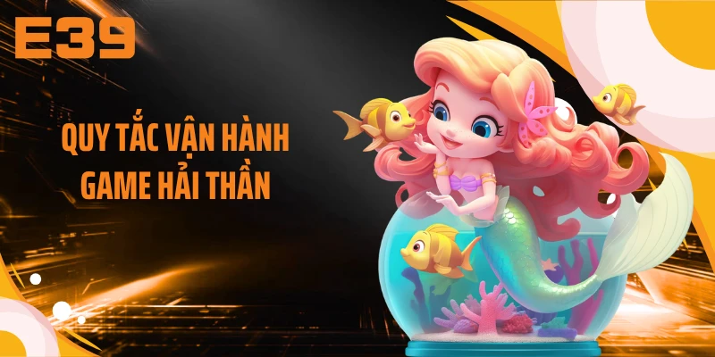Quy tắc vận hành game Hải Thần